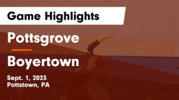 Pottsgrove  vs Boyertown  Game Highlights - Sept. 1, 2023