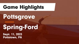 Pottsgrove  vs Spring-Ford  Game Highlights - Sept. 11, 2023