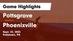 Pottsgrove  vs Phoenixville  Game Highlights - Sept. 22, 2023