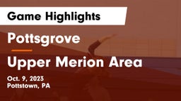 Pottsgrove  vs Upper Merion Area  Game Highlights - Oct. 9, 2023