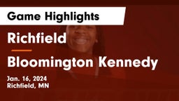 Richfield  vs Bloomington Kennedy  Game Highlights - Jan. 16, 2024