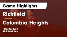 Richfield  vs Columbia Heights  Game Highlights - Feb. 22, 2024