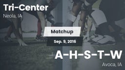 Matchup: Tri-Center vs. A-H-S-T-W  2016