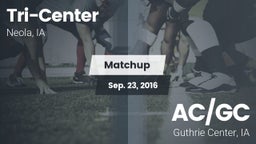 Matchup: Tri-Center vs. AC/GC  2016