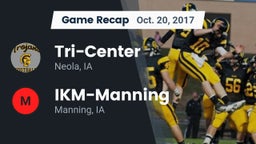 Recap: Tri-Center  vs. IKM-Manning  2017