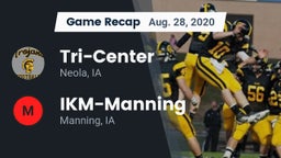 Recap: Tri-Center  vs. IKM-Manning  2020