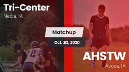 Matchup: Tri-Center vs. AHSTW  2020