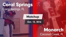Matchup: Coral Springs vs. Monarch  2016