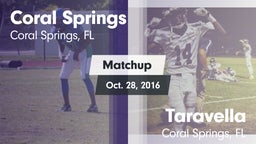 Matchup: Coral Springs vs. Taravella  2016