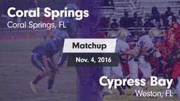 Matchup: Coral Springs vs. Cypress Bay  2016