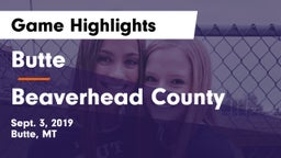 Butte  vs Beaverhead County  Game Highlights - Sept. 3, 2019