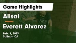 Alisal  vs Everett Alvarez  Game Highlights - Feb. 1, 2023