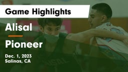 Alisal  vs Pioneer  Game Highlights - Dec. 1, 2023