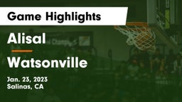 Alisal  vs Watsonville  Game Highlights - Jan. 23, 2023