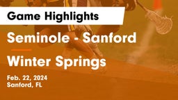 Seminole  - Sanford vs Winter Springs Game Highlights - Feb. 22, 2024