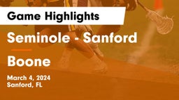Seminole  - Sanford vs Boone  Game Highlights - March 4, 2024