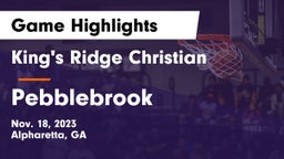 King's Ridge Christian  vs Pebblebrook  Game Highlights - Nov. 18, 2023