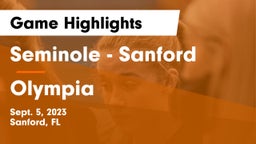 Seminole  - Sanford vs Olympia  Game Highlights - Sept. 5, 2023