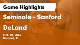 Seminole  - Sanford vs DeLand  Game Highlights - Oct. 10, 2023