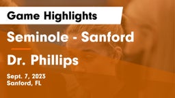 Seminole  - Sanford vs Dr. Phillips Game Highlights - Sept. 7, 2023