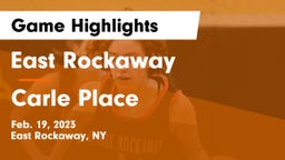 East Rockaway  vs Carle Place  Game Highlights - Feb. 19, 2023