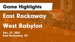 East Rockaway  vs West Babylon  Game Highlights - Dec. 27, 2023