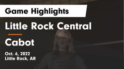 Little Rock Central  vs Cabot  Game Highlights - Oct. 6, 2022
