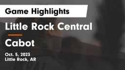 Little Rock Central  vs Cabot  Game Highlights - Oct. 5, 2023