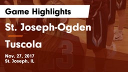 St. Joseph-Ogden  vs Tuscola  Game Highlights - Nov. 27, 2017