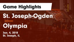 St. Joseph-Ogden  vs Olympia  Game Highlights - Jan. 4, 2018