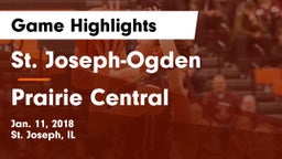 St. Joseph-Ogden  vs Prairie Central  Game Highlights - Jan. 11, 2018