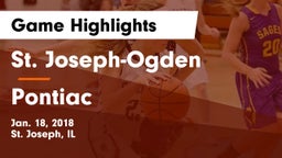 St. Joseph-Ogden  vs Pontiac  Game Highlights - Jan. 18, 2018