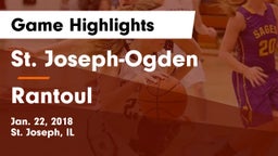 St. Joseph-Ogden  vs Rantoul  Game Highlights - Jan. 22, 2018
