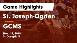 St. Joseph-Ogden  vs GCMS  Game Highlights - Nov. 15, 2018