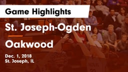 St. Joseph-Ogden  vs Oakwood  Game Highlights - Dec. 1, 2018