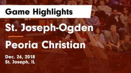 St. Joseph-Ogden  vs Peoria Christian Game Highlights - Dec. 26, 2018