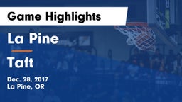 La Pine  vs Taft  Game Highlights - Dec. 28, 2017