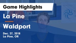 La Pine  vs Waldport  Game Highlights - Dec. 27, 2018