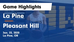 La Pine  vs Pleasant Hill  Game Highlights - Jan. 23, 2020