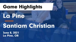 La Pine  vs Santiam Christian Game Highlights - June 8, 2021