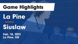 La Pine  vs Siuslaw Game Highlights - Feb. 18, 2023