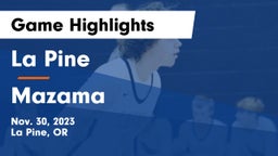 La Pine  vs Mazama  Game Highlights - Nov. 30, 2023