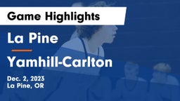 La Pine  vs Yamhill-Carlton  Game Highlights - Dec. 2, 2023