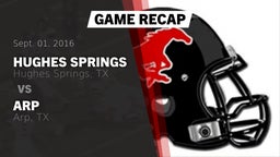 Recap: Hughes Springs  vs. Arp  2016