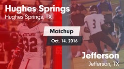 Matchup: Hughes Springs vs. Jefferson  2016