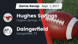 Recap: Hughes Springs  vs. Daingerfield  2017