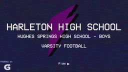 Hughes Springs football highlights Harleton High School