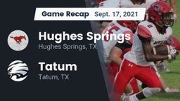 Recap: Hughes Springs  vs. Tatum  2021