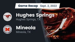 Recap: Hughes Springs  vs. Mineola  2022