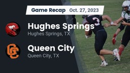 Recap: Hughes Springs  vs. Queen City  2023